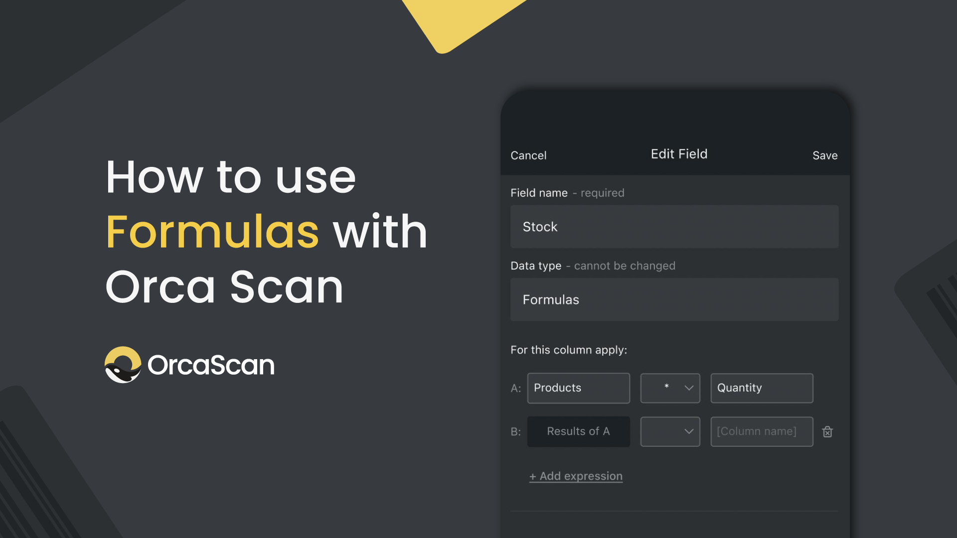 How to use formulas in Orca Scan